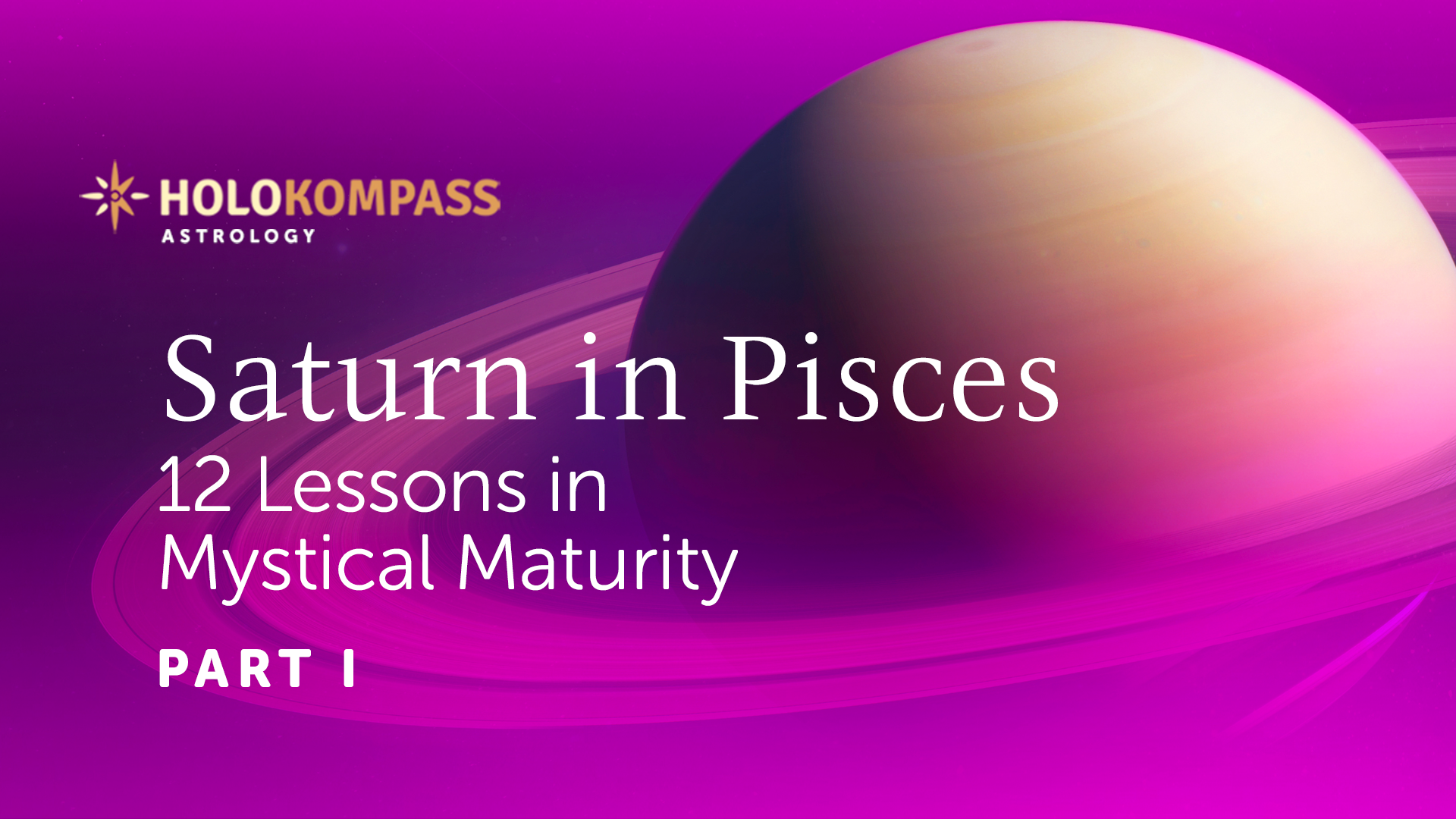 Saturn in Pisces – Part 1.2